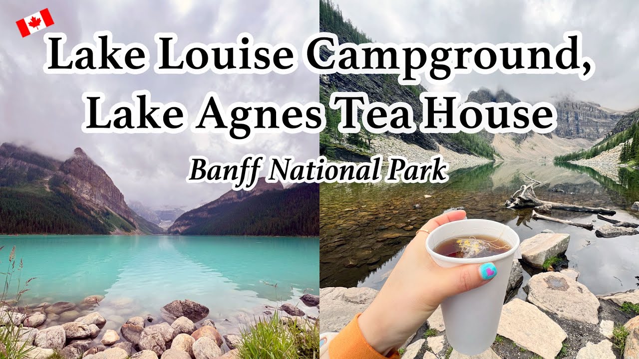 🇨🇦Lake Louise Hardsided Campground | Lake Agnes Tea House | Banff National Park | Camping and Hiking