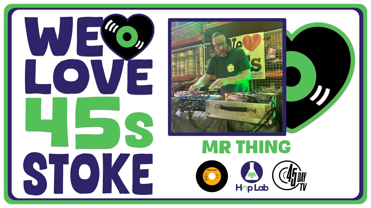 Mr Thing | Part 2 | We Love 45s Stoke | 7 Inch Vinyl Set | Hoplab | 28.02.26