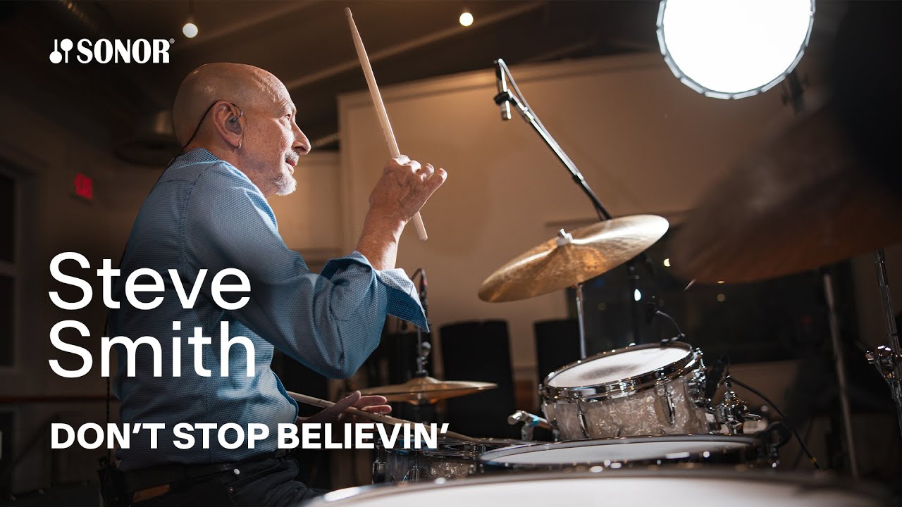 Steve Smith – Don’t Stop Believin’ - Sonor Vintage Kit