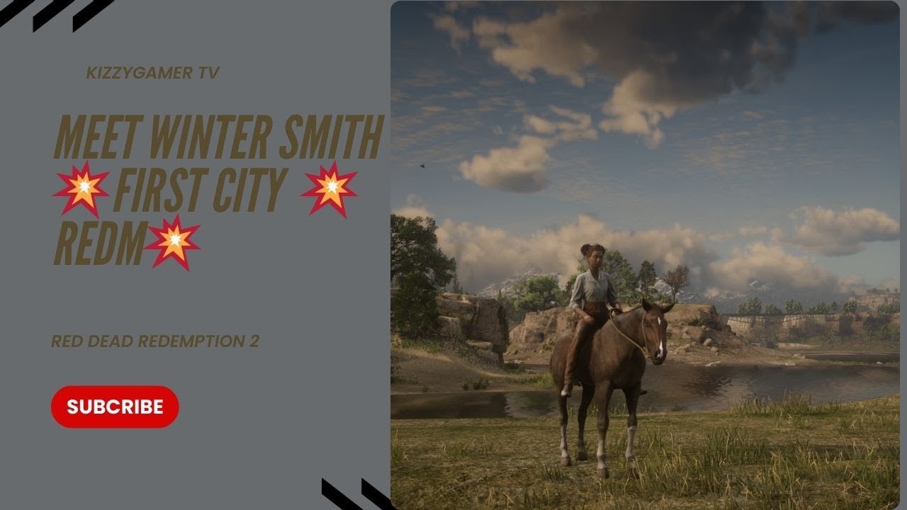 MY FIRST TIME PLAY REDM RP💥MEET WINTER SMITH 💥FIRST CITY SETTLE ROLEPLAY 💥REDM💥RED DEAD REDEMPTION 2