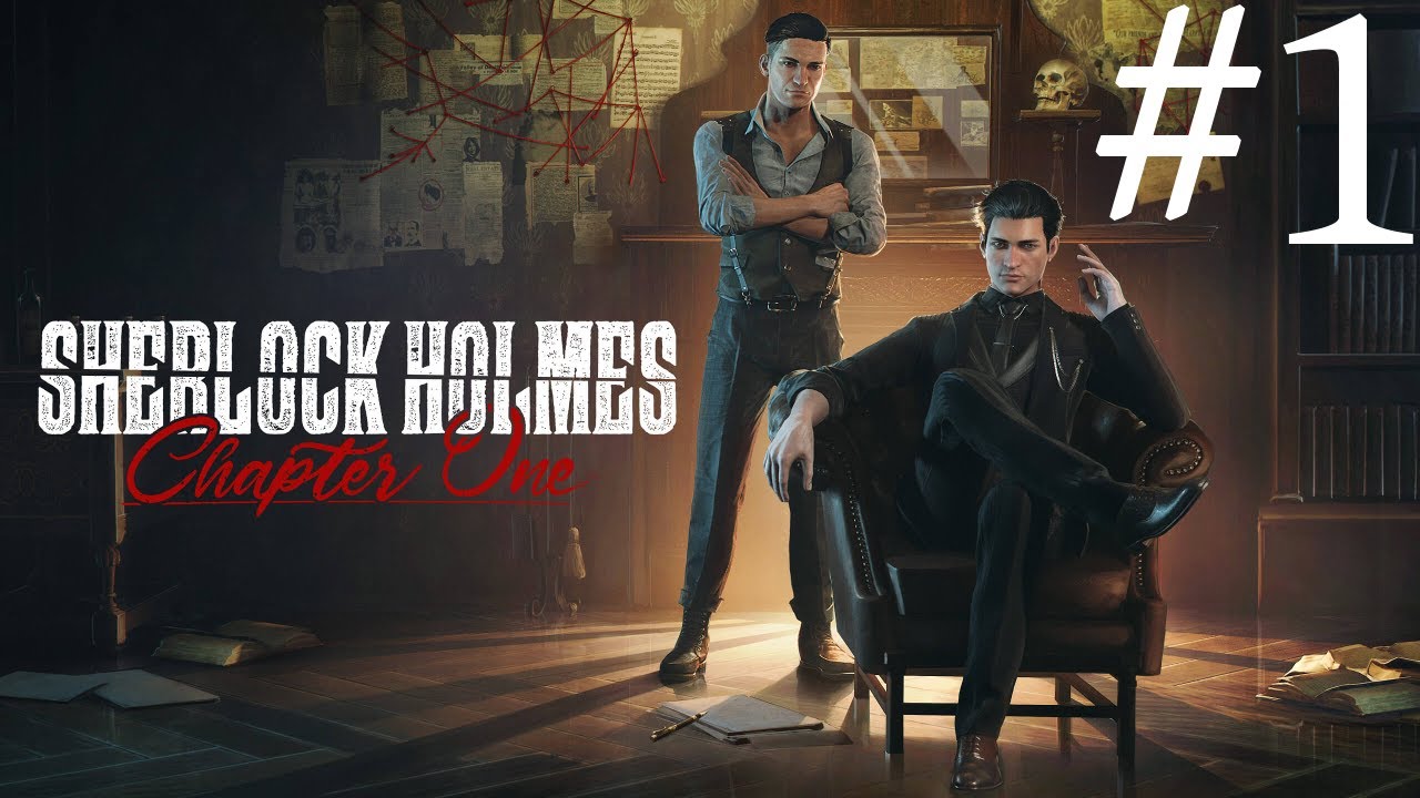 Sherlock Holmes Chapter One (PC) Walkthrough part 1 - A Mother's Love part 1 (Prologue)