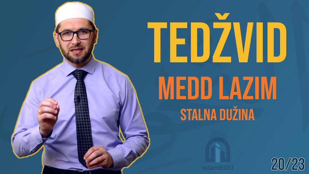 TEDŽVID: MEDD LAZIM - STALNA DUŽINA