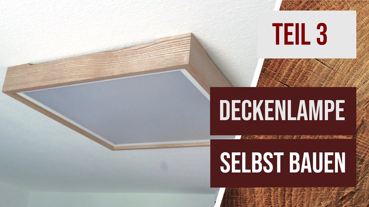 Eine Deckenlampe selbst bauen - Teil 3 - Die Lampe wird fertig, Verleimen, Oberfläche, Montage