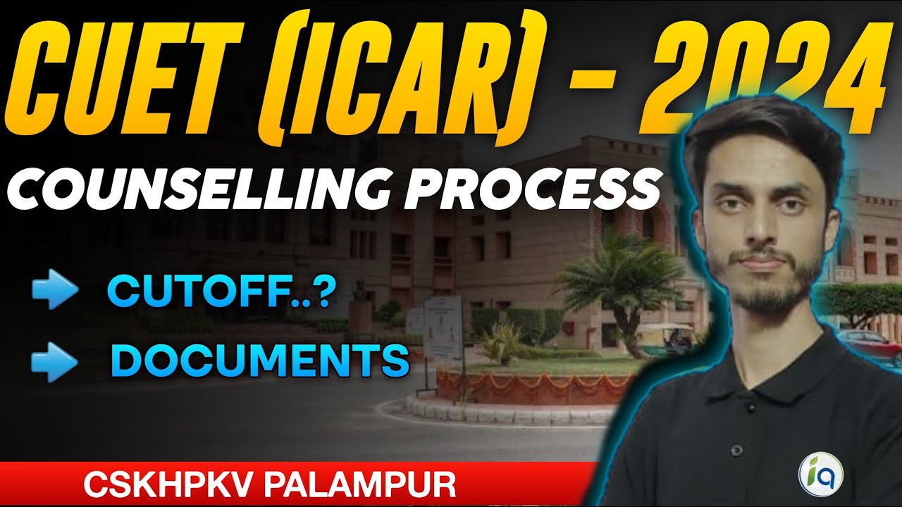 CUET (ICAR) BSc Agriculture Counselling Process 2024 / ICAR Expected Cut - off / Inspiring Agricon