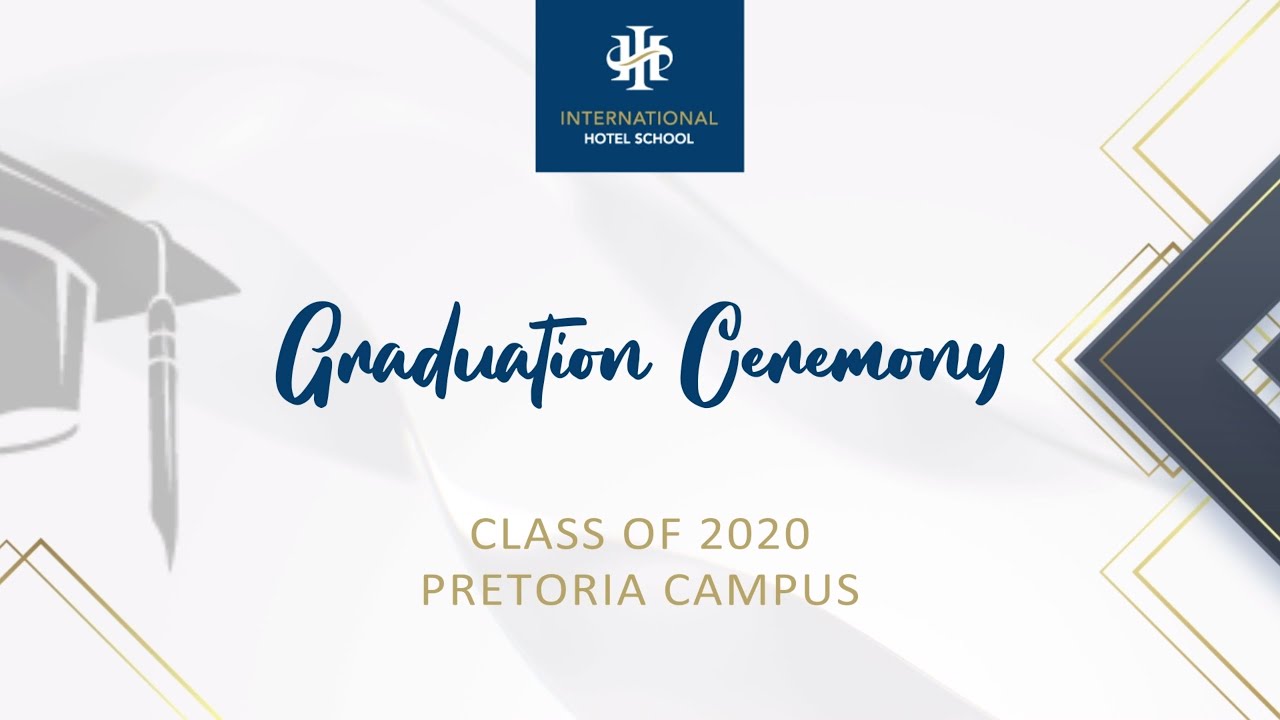International Hotel School Pretoria Virtual Graduation 2020