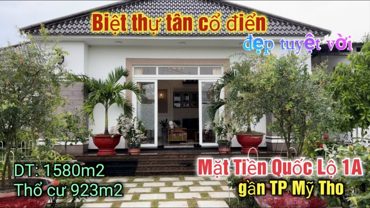 Tập 2335❤️🌸Bán Biệt Thự Tân cổ điển đẹp tuyệt vời ở gần TP Mỹ Tho tiền giang
