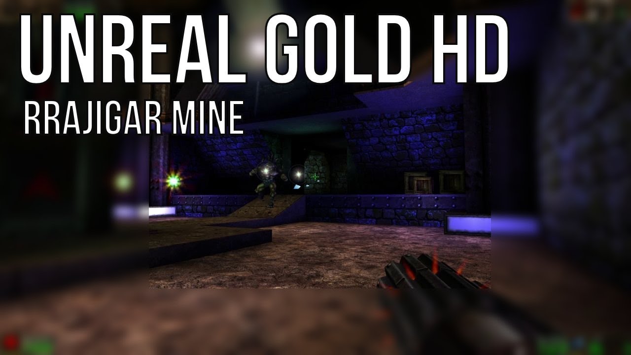Unreal Gold HD – Rrajigar Mine (Level 3) Full Walkthrough | No Commentary