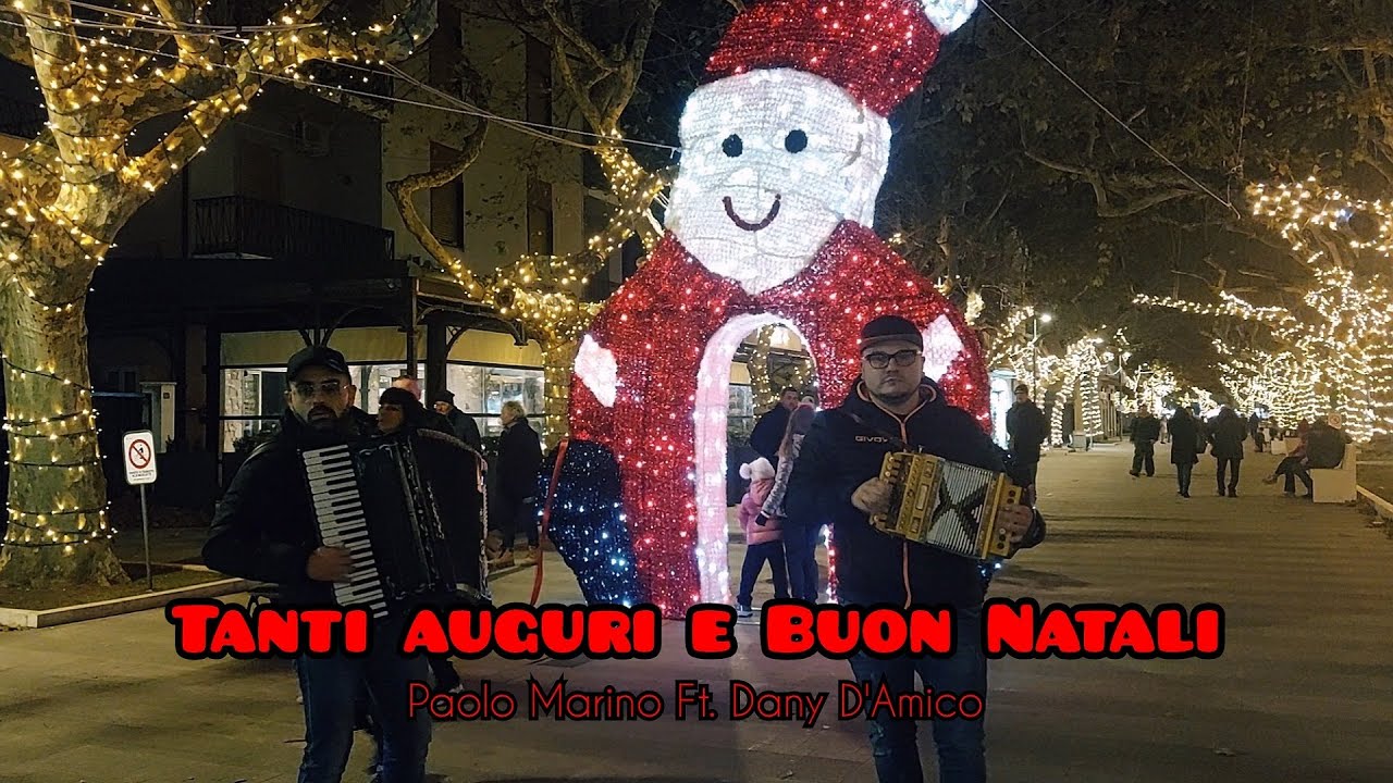 Paolo Marino Ft. Dany D'Amico - Tanti auguri e Buon Natali (video ufficiale dicembre 2023)