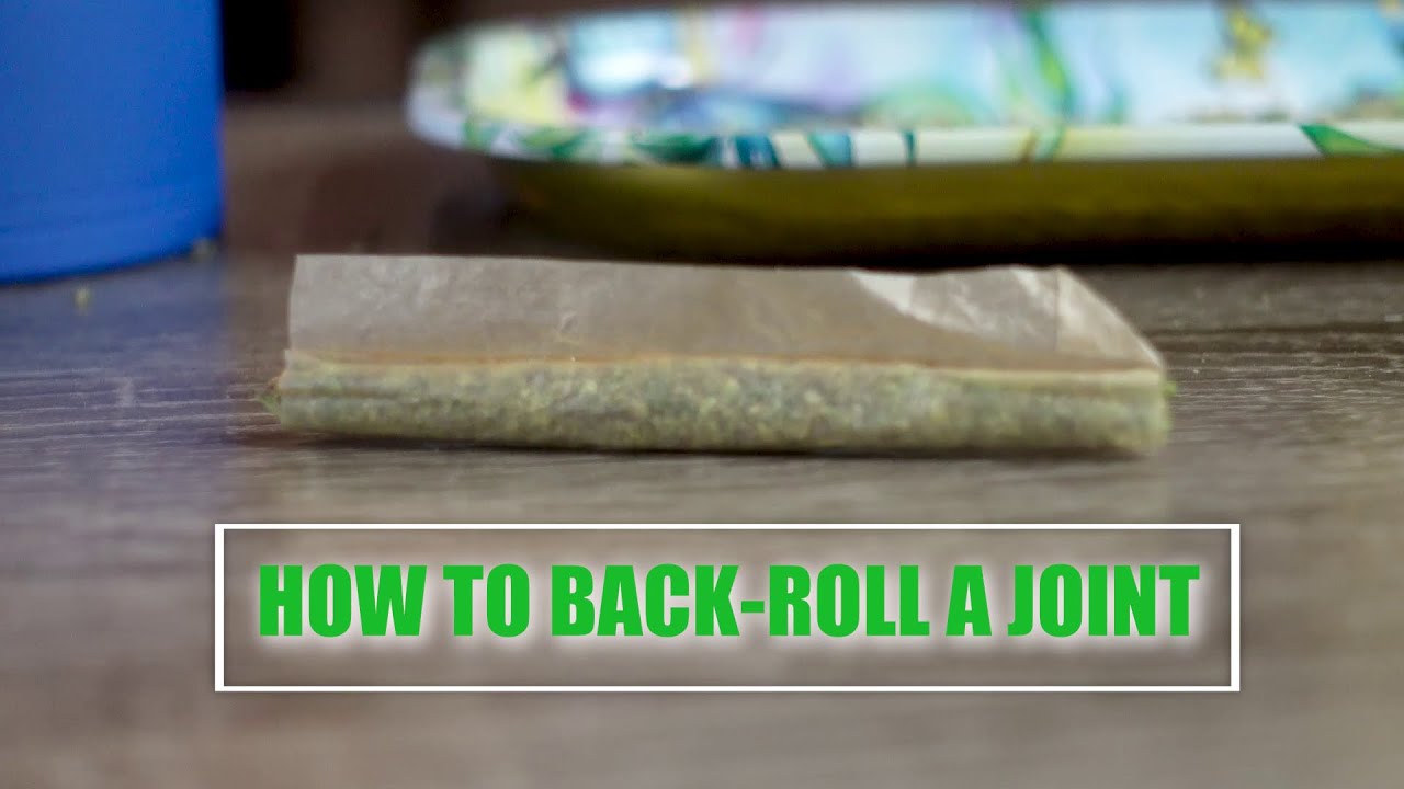 How to back-roll a joint