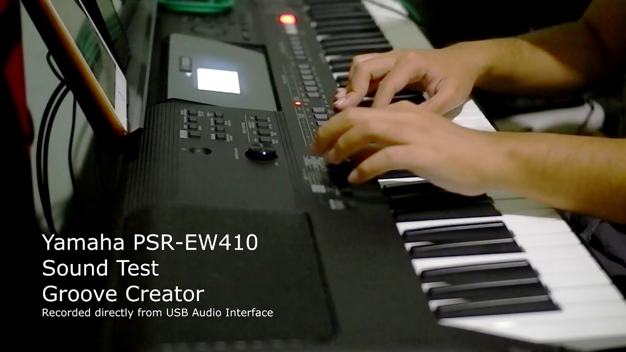 Yamaha PSR-EW410 Groove Creator Test