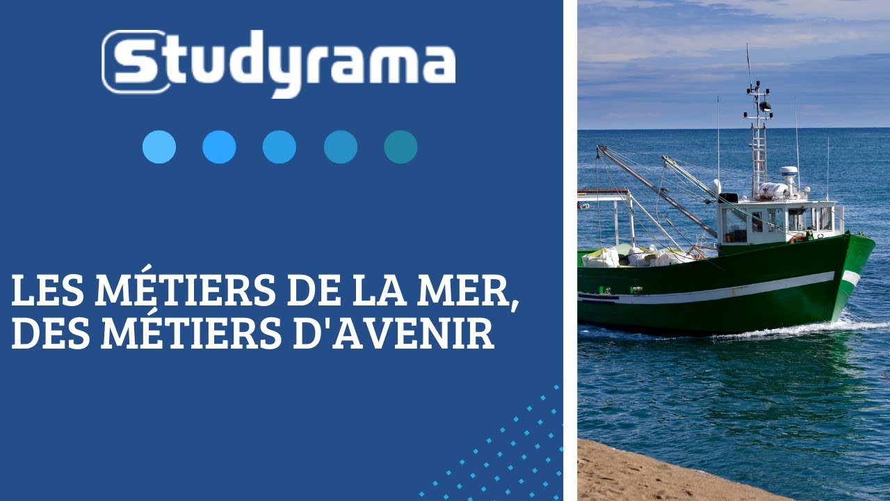 Les métiers de la mer, des métiers d'avenir