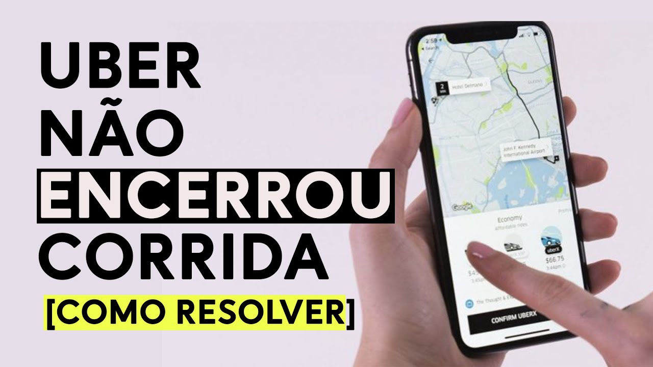 UBER NÃO ENCERROU A CORRIDA -  COMO RESOLVER