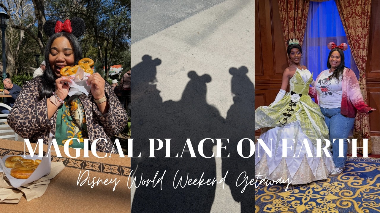 MOST MAGICAL PLACE ON EARTH | DISNEY WORLD GIRL WEEKEND GETAWAY