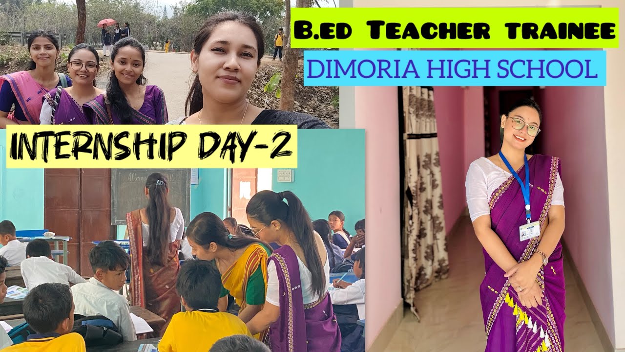 INTERNSHIP DAY-2🤗B.ed Teacher Trainee||DIMORIA HIGH SCHOOL ❤️‍🔥