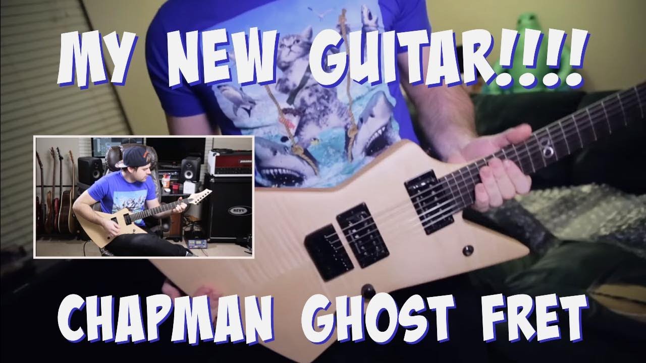 My New Guitar!!!! // Chapman Ghost Fret