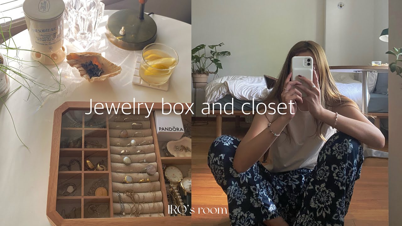 My Jewelry box & closet