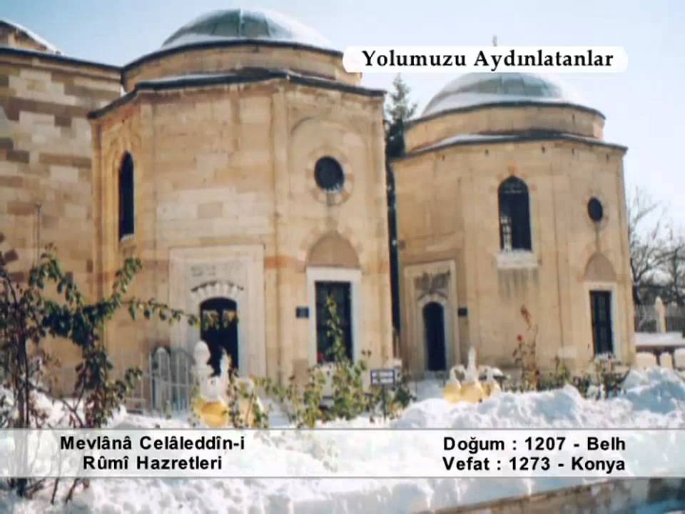 MEVLANA CELALEDDINI RUMI HAZRETLERİ (YOLUMUZU AYDINLATANLAR)