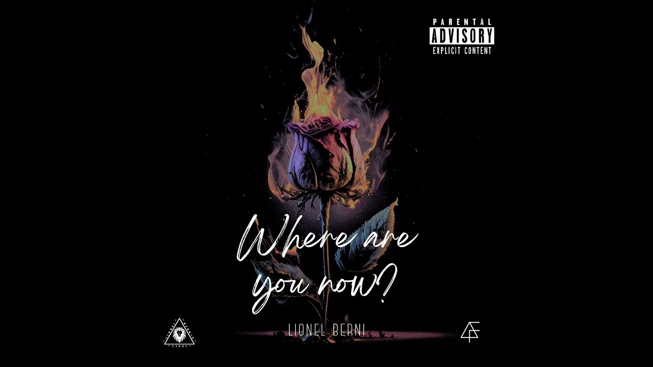 Lionel Berni - Where are you now?
