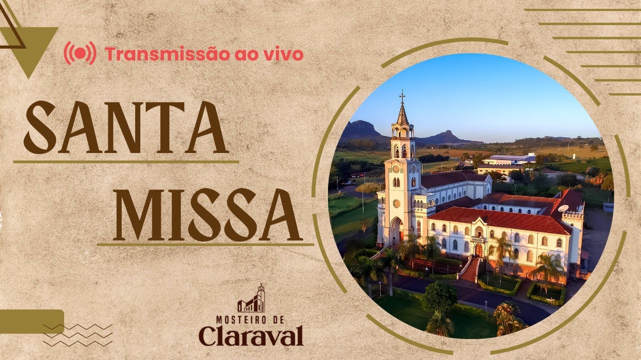 SANTA MISSA - Mosteiro de Claraval - 25/01/2026
