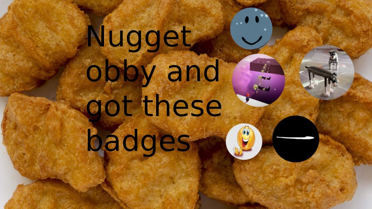 Trying to get all badges in nugget obby part 4