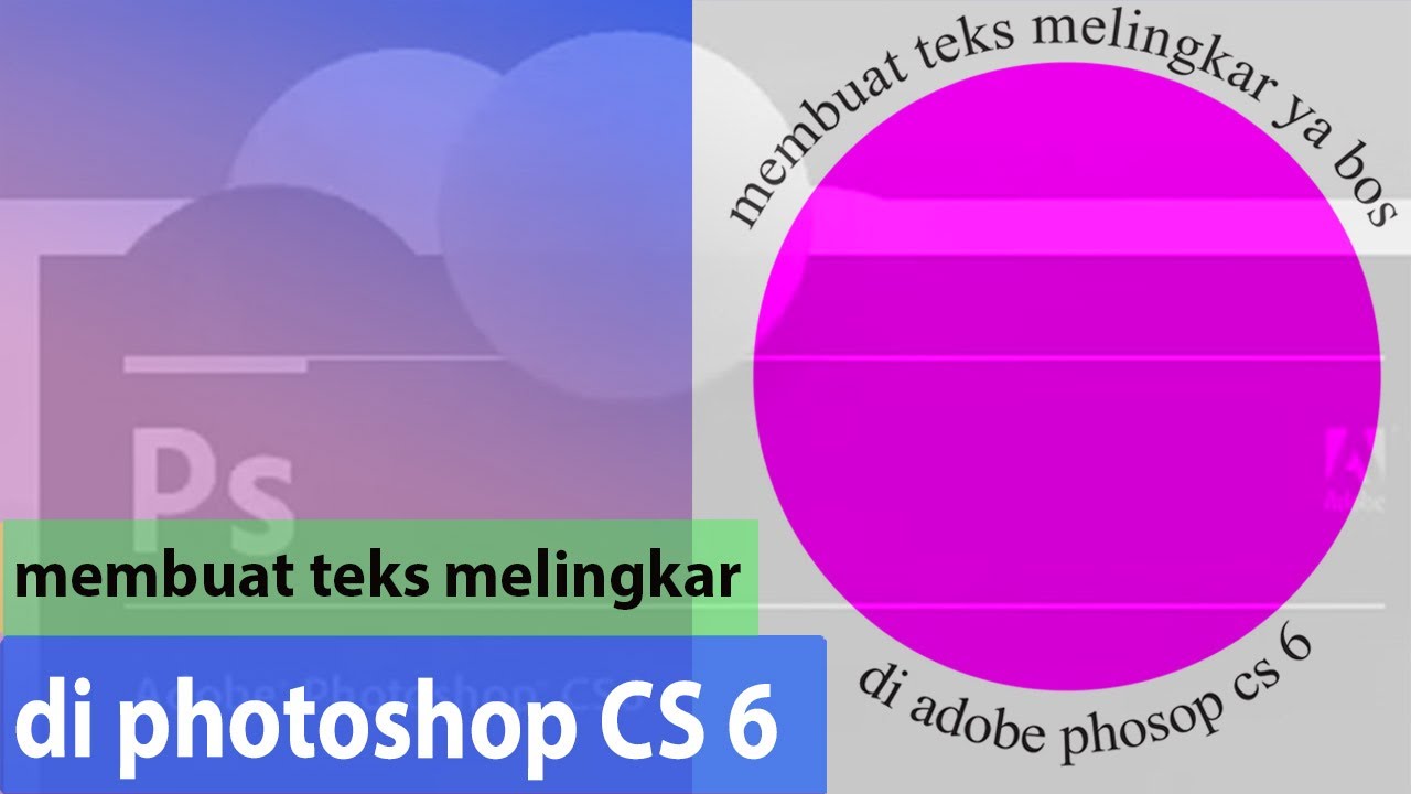 Membuat teks melingkar di adobe photoshop cs 6 dengan mudah dan cepat