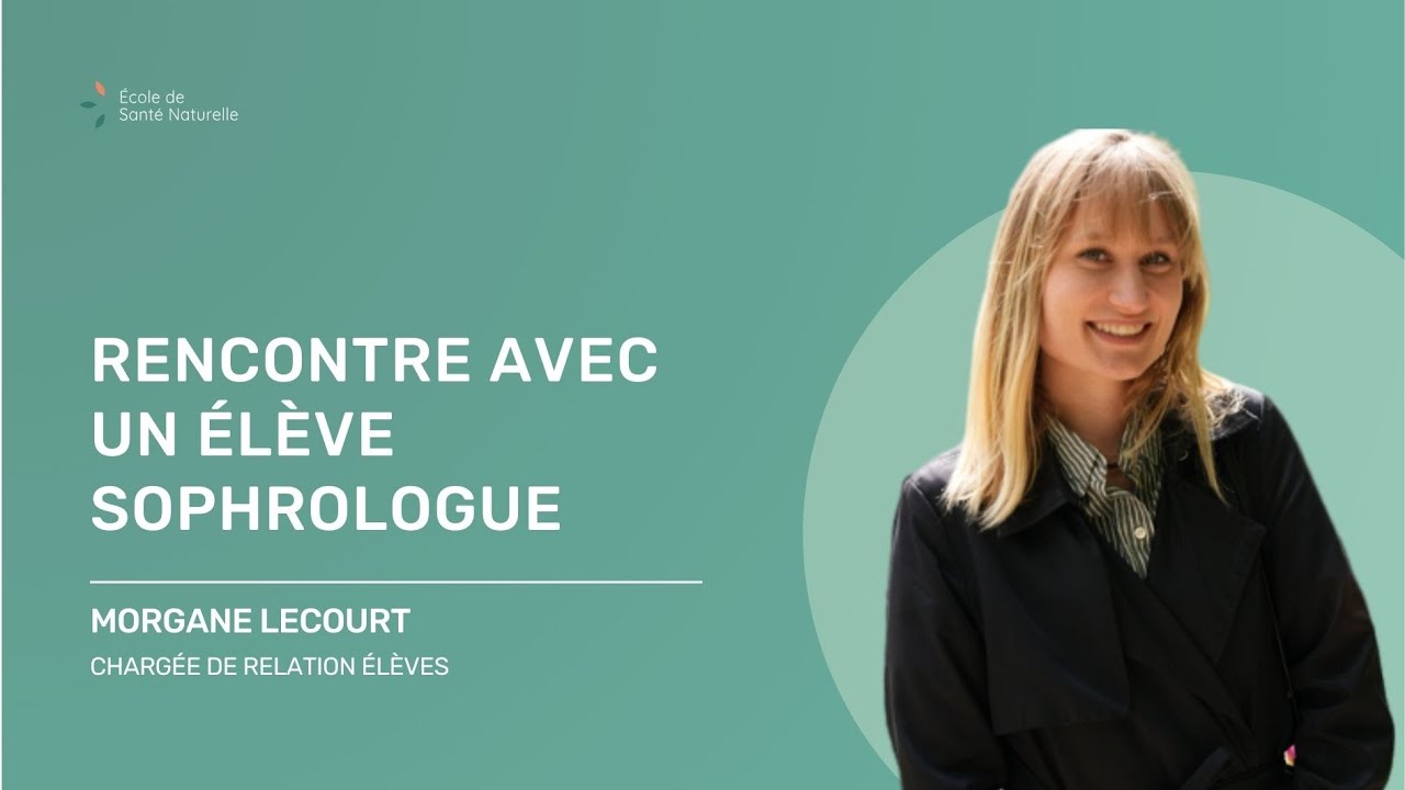 Interview d'une élève de sophrologie