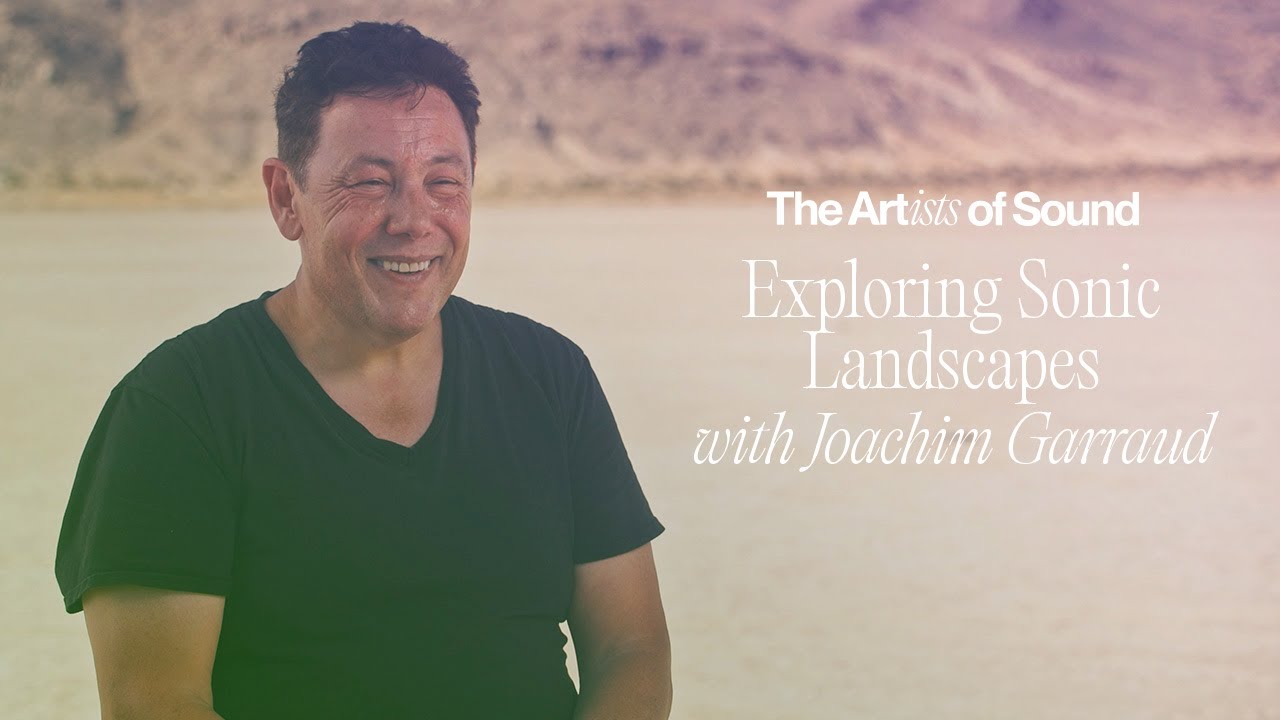 The Artists of Sound - Joachim Garraud