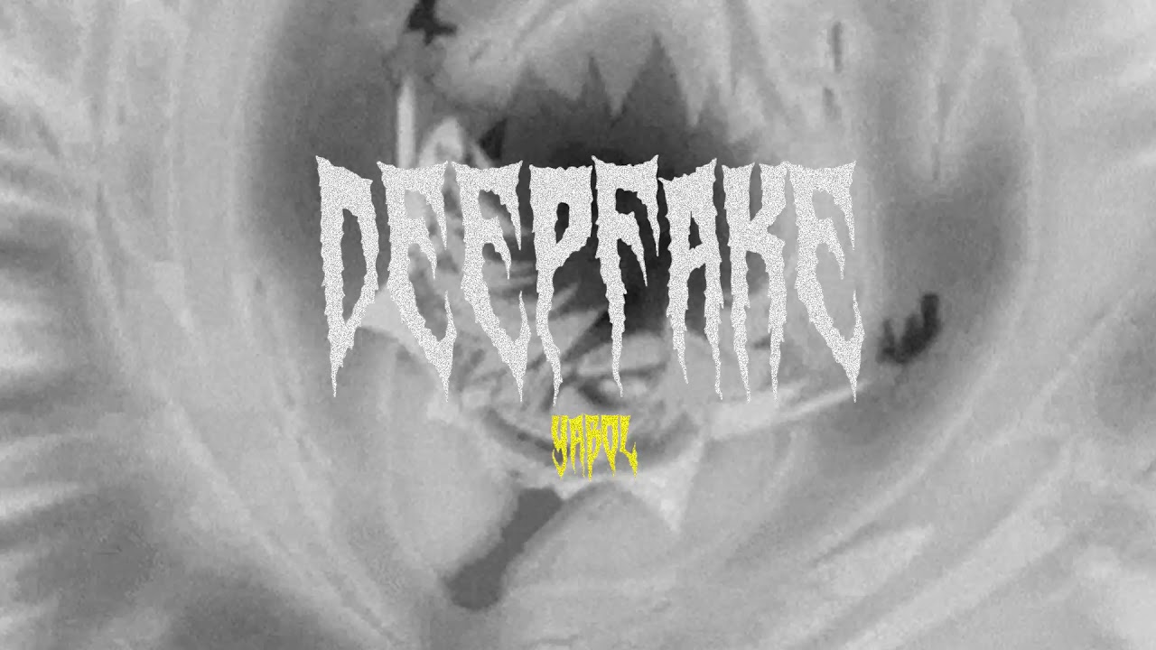 YABOL - DEEPFAKE [PROD. Swag]