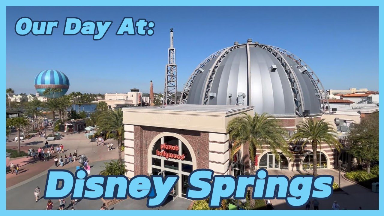 Our Disney Springs Exploration: Food, Shops, & Fun!