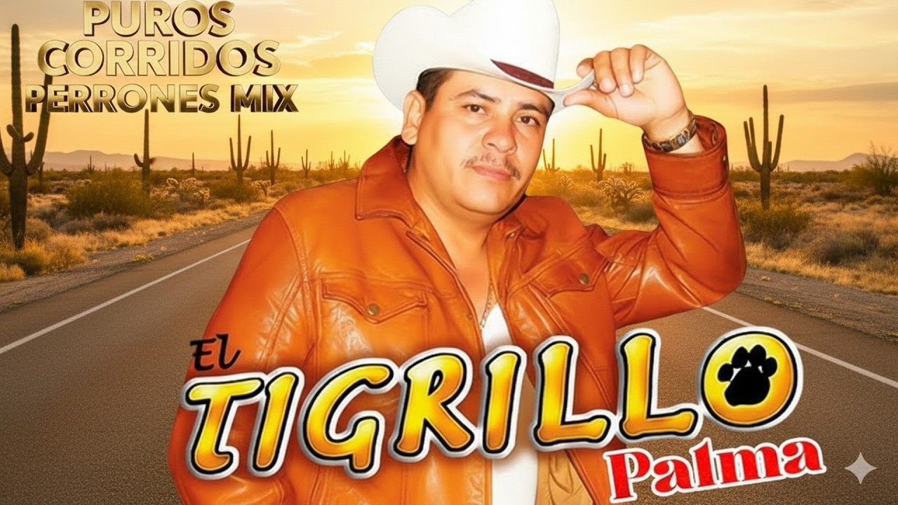 El Tigrillo Palma De Oro 💥 20 Exitos Puros Corridos Mix Para Pistear 2026