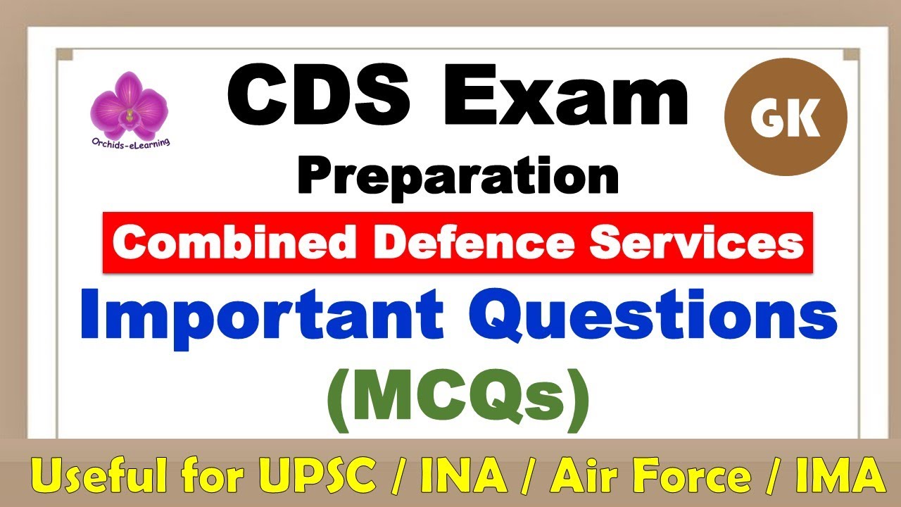 CDS Exam | Important MCQs | Combined Defence Service Exam Preparation (IMA, OTA, INA, IAFA) | GK