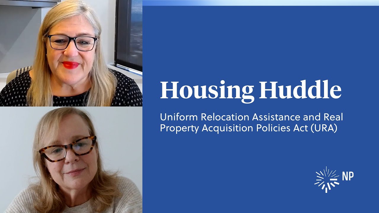 Housing Huddle: Uniform Relocation Act (URA) | Housing Huddle | Nixon Peabody LLP