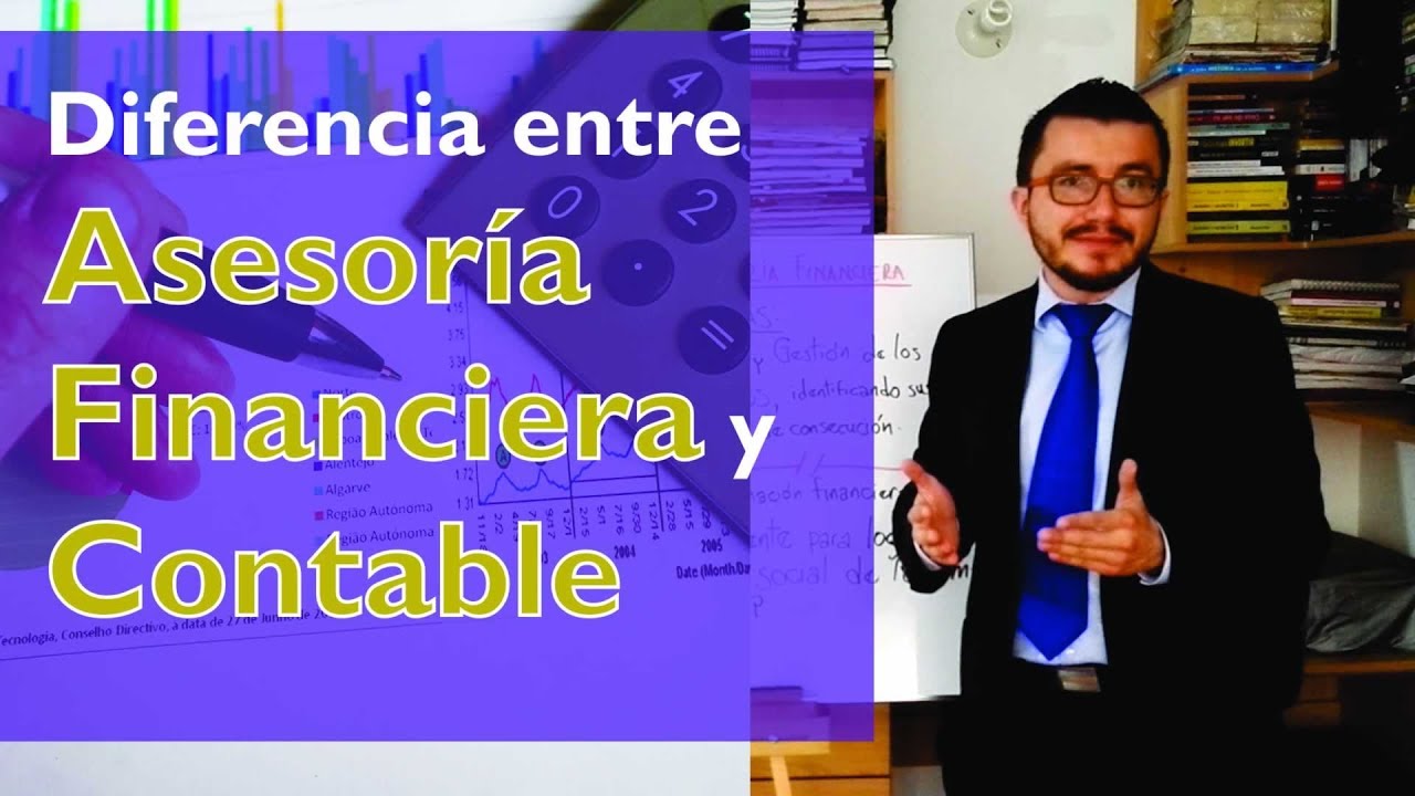 La Diferencia entre Asesoría Financiera y Contable