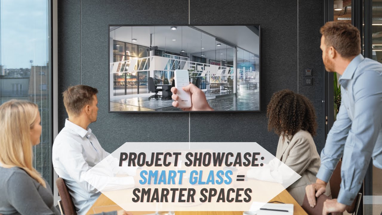 Smart Glass In Action: Real Projects From Our Customers - Examples of Smart Film and Smart Glass