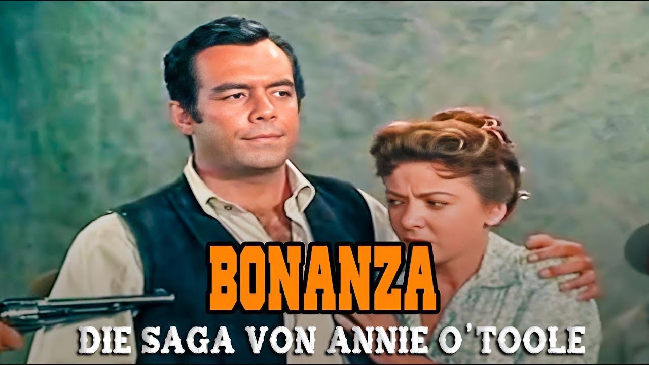 Bonanza – Die Saga von Annie O'Toole