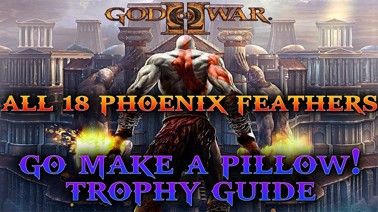 God of War II - All 18 Phoenix Feathers Locations (Go Make a Pillow! Trophy Guide)
