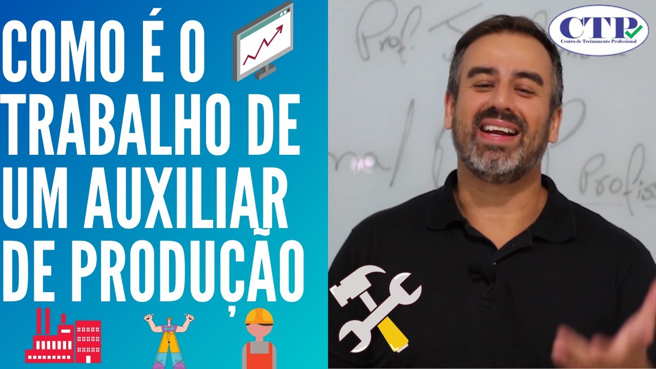 COMO É O TRABALHO DE UM AUXILIAR DE PRODUÇÃO