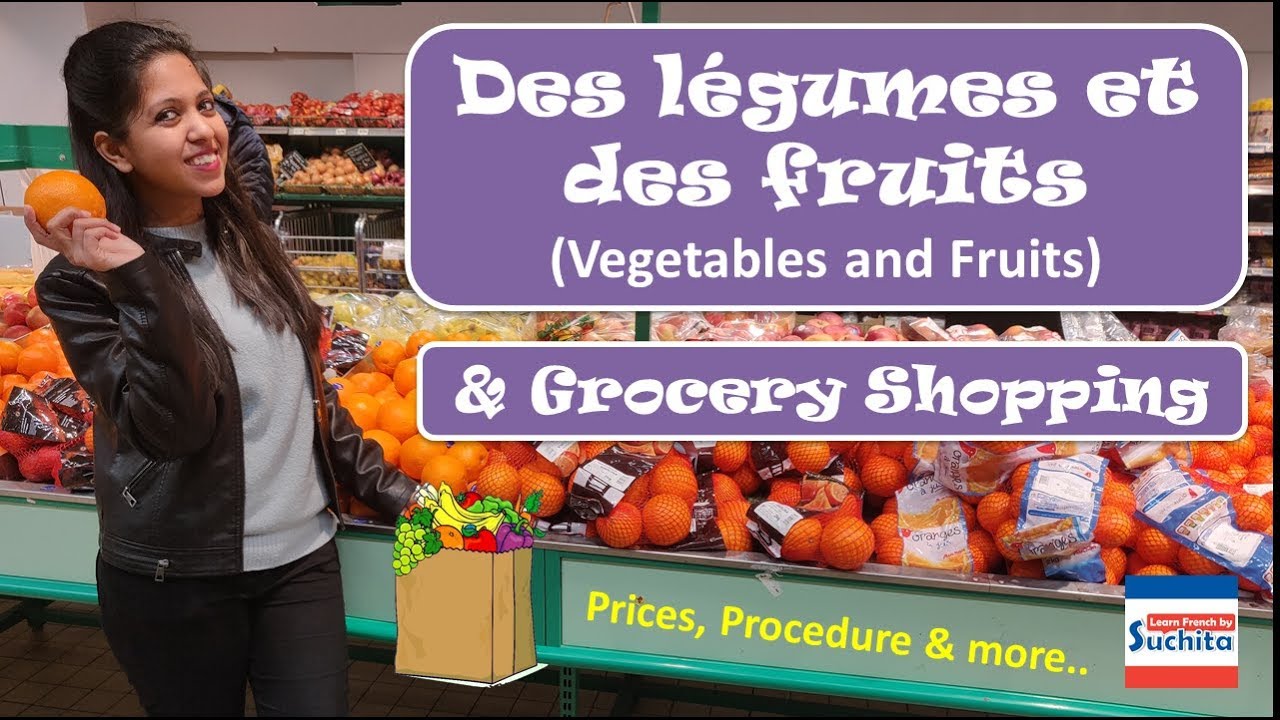 Путешествия по Парижу — Покупки продуктов | Фрукты и овощи: французский словарь | Автор: Сучита |...