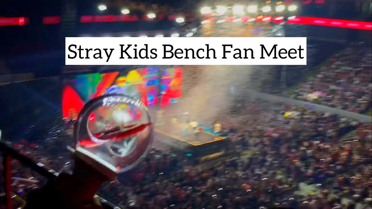 STRAY KIDS BENCH FAN MEET 2023 VLOG
