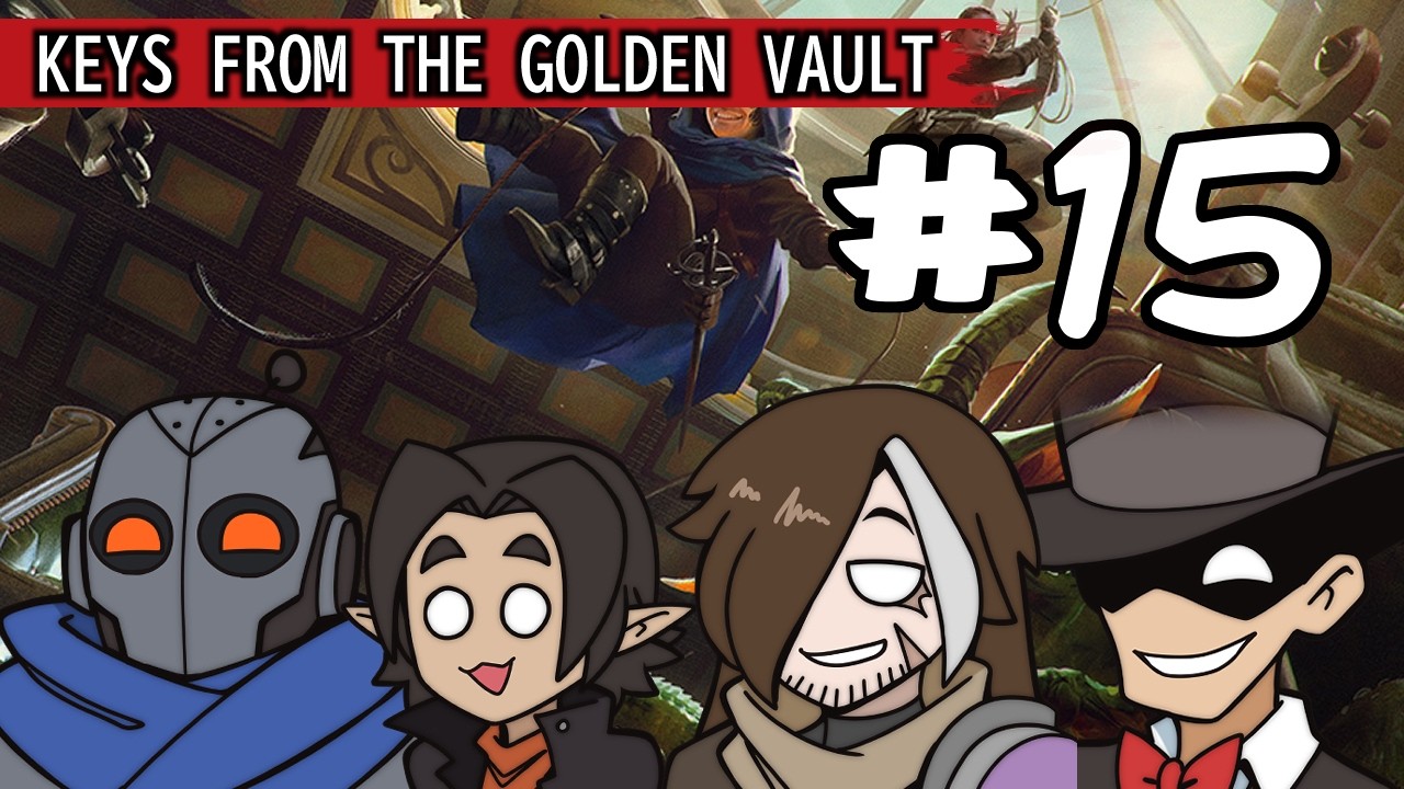 Keys from the Golden Vault Episode 15 [FINALE] : I Thought you were Stronger