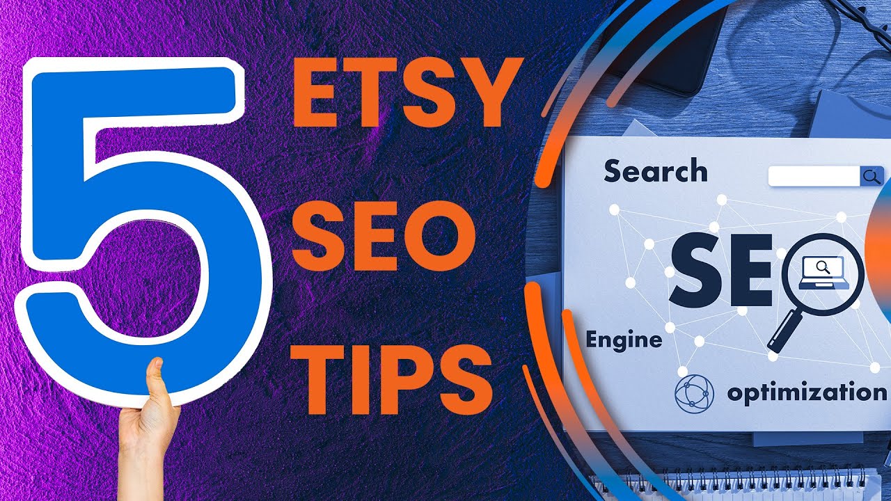 Etsy SEO: 5 Optimum Tips to Get Your Etsy Listings on Top