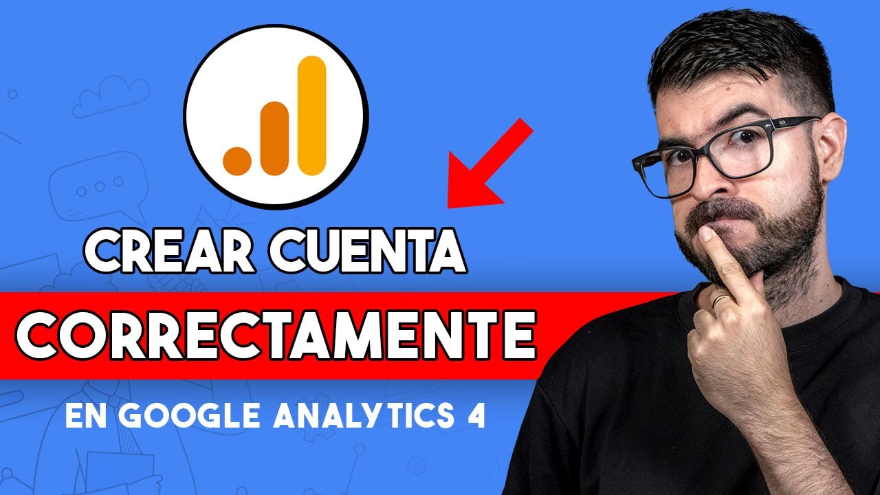 Cómo CREAR una CUENTA en Google Analytics 4 (GA4) [Actualizado] Paso a paso