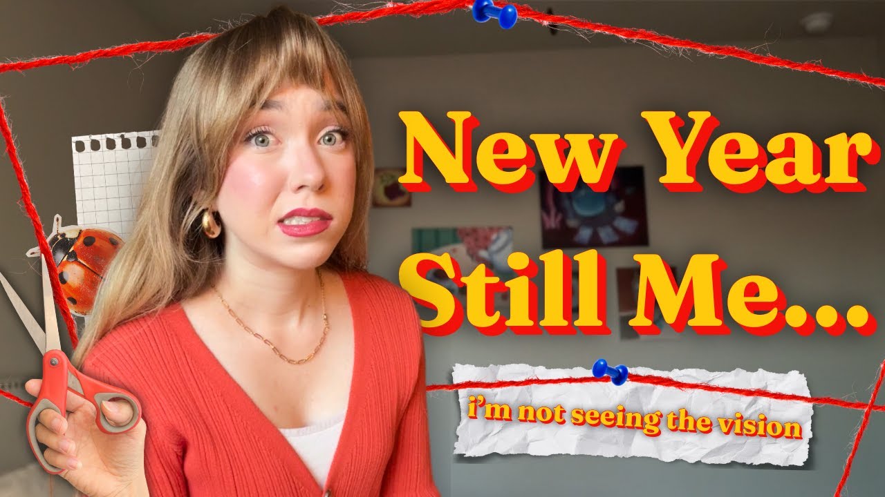 crashing out so I made a new year's vision board