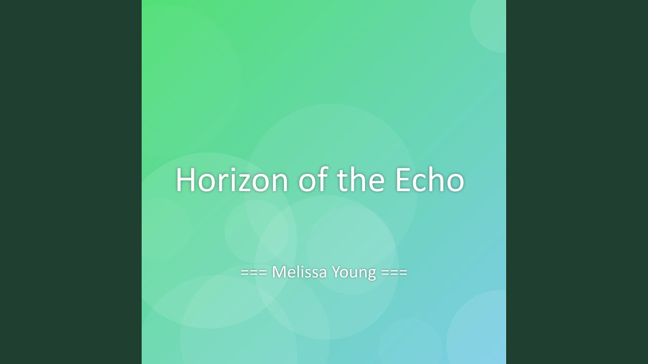 Horizon of the Echo