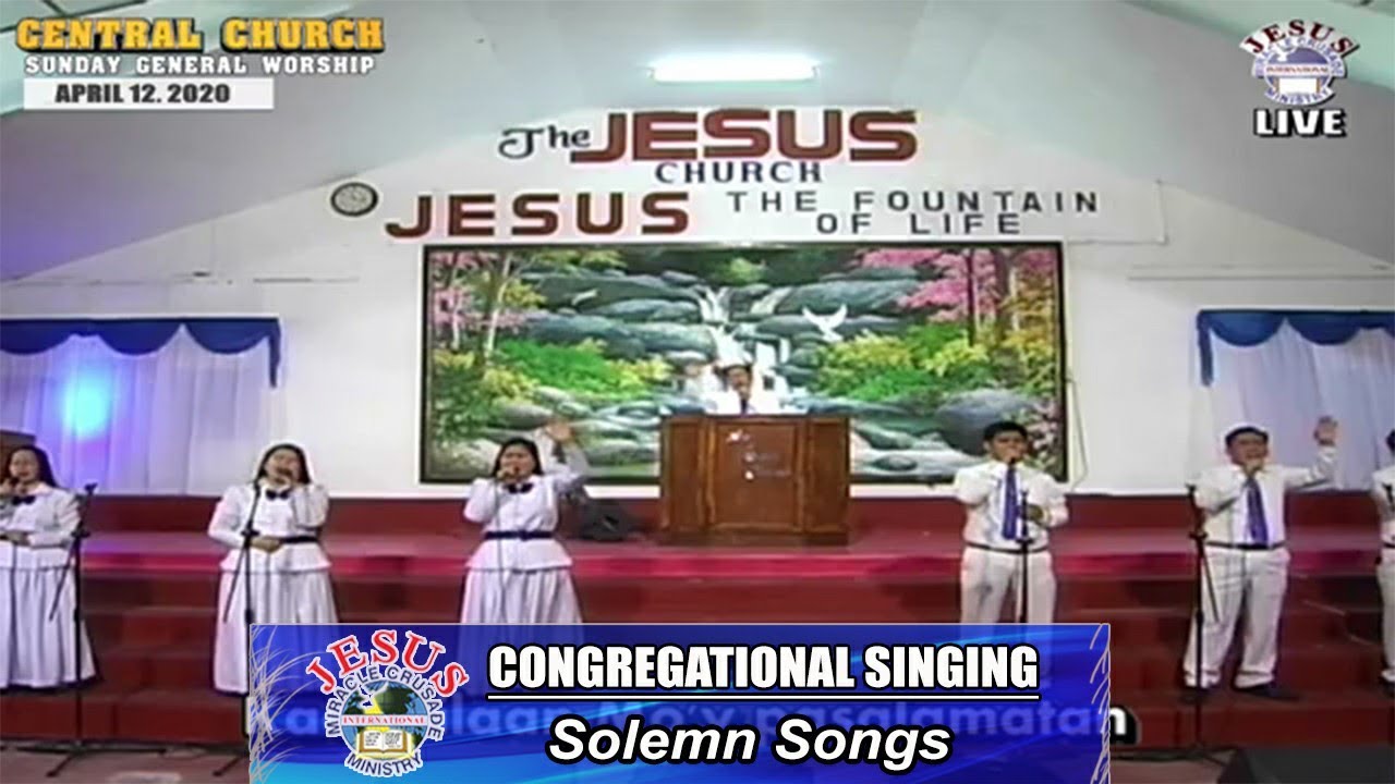 JMCIM | Congregational Singing | Solemn Songs | April 12, 2020