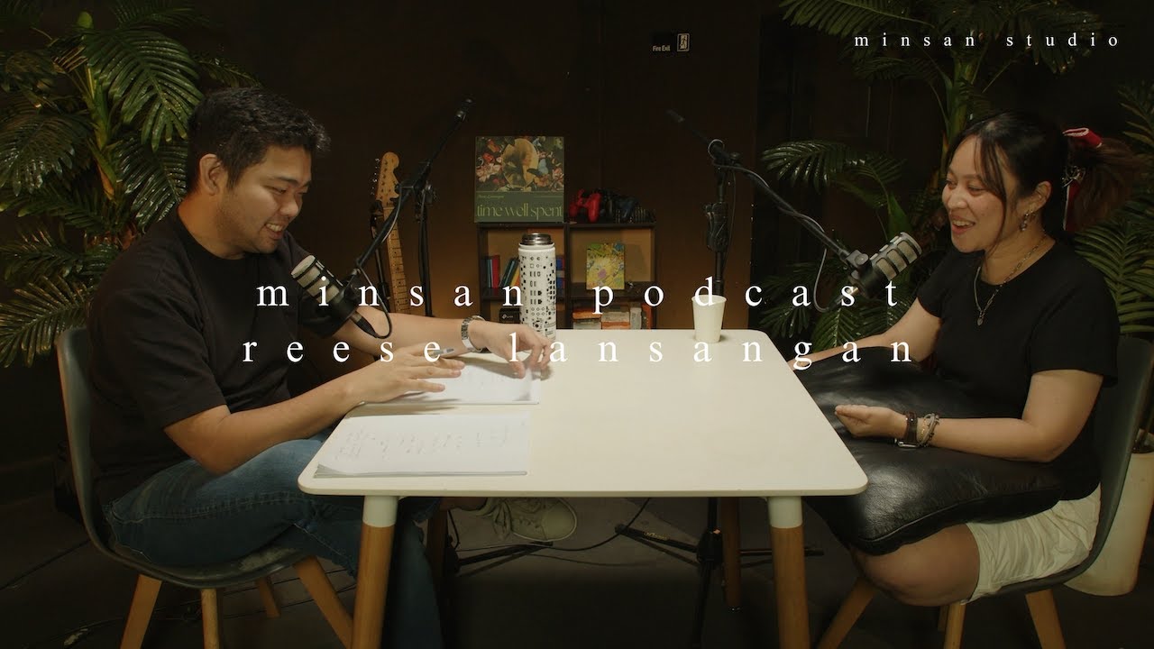 minsan podcast ep6 - reese lansangan