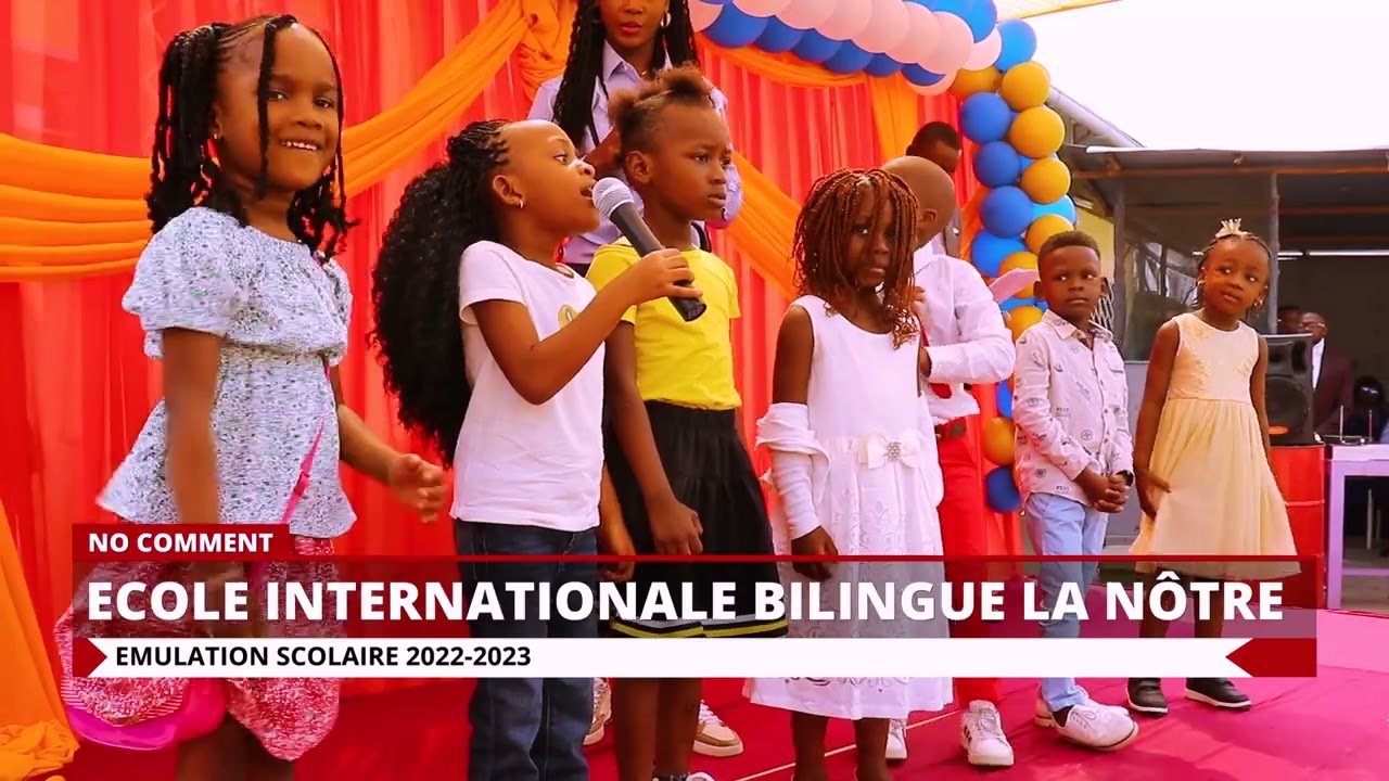 ECOLE INTERNATIONALE BILINGUE LA NÔTRE : EMULATION SCOLAIRE 2022-2023