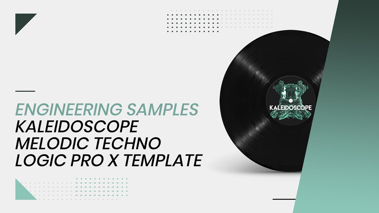 Engineering Samples - Kaleidoscope - Melodic Techno Logic Pro X Template