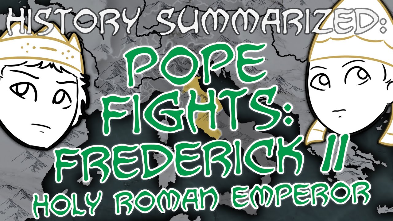 Pope Fights &mdash; Frederick II: History Summarized