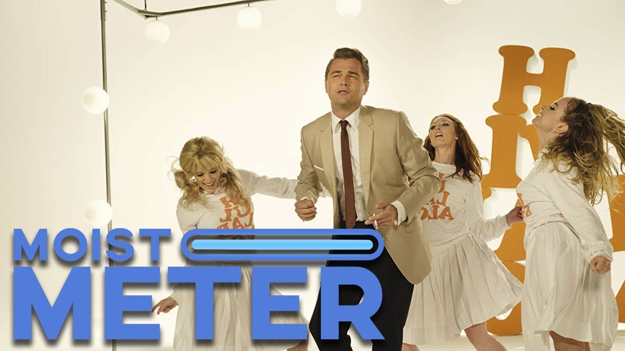 Moist Meter | Once Upon A Time In Hollywood